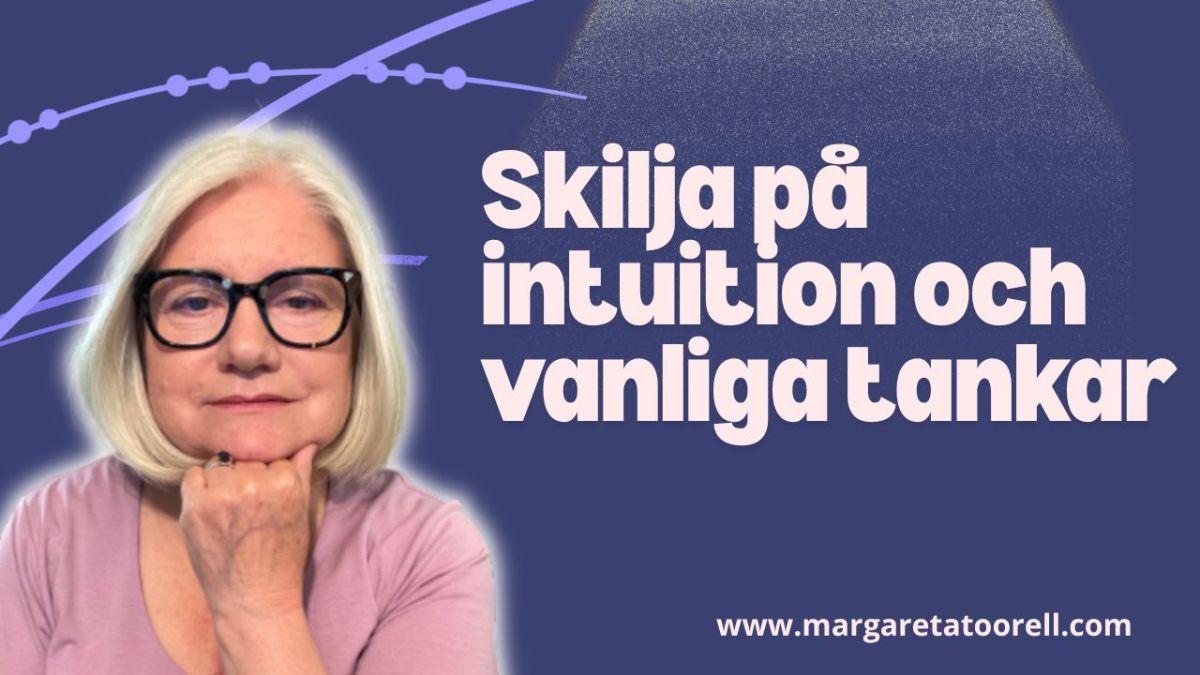 Intuitionens röst – Hur du skiljer på intuition och vanliga&nbsp;tankar